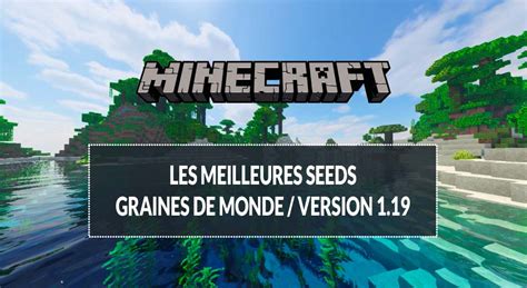 minecraft 1.19 seeds bedrock|graine de génération minecraft 1.19.